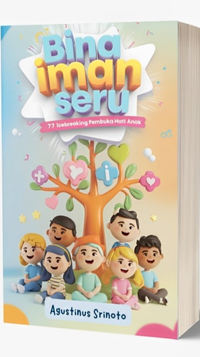 EBOOK Bina Iman Seru 77 Icebreaking Pembuka Hati Anak