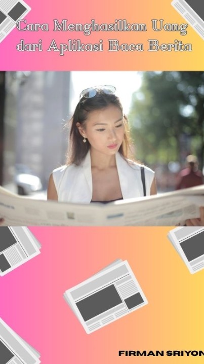 Cara Menghasilkan Uang dari Aplikasi Baca Berita