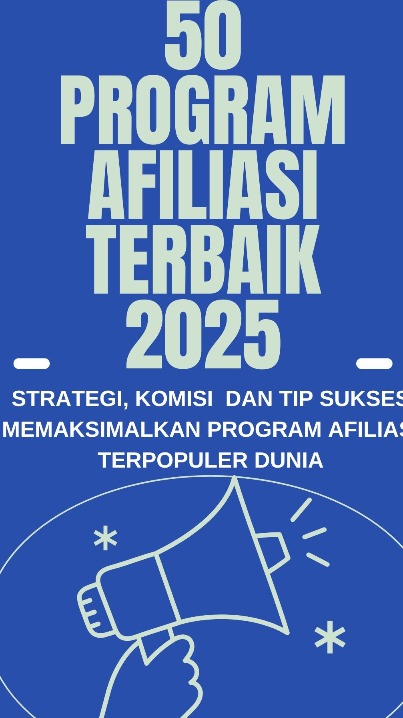 50 Program Afiliasi Terbaik 2025 untuk Marketer & Kreator